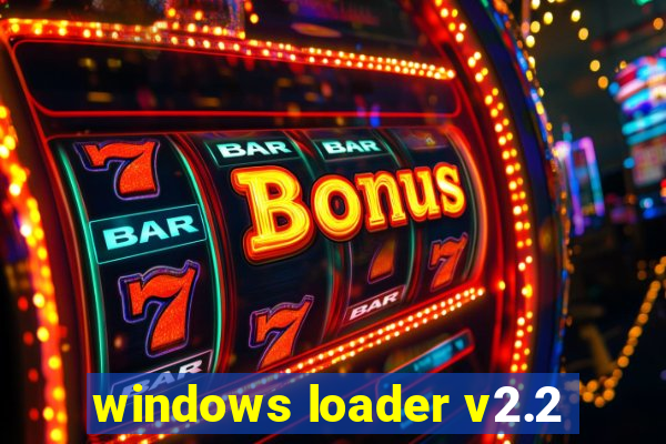 windows loader v2.2